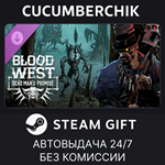 Blood West: Dead Man’s Promise*STEAM GIFT AUTO*RU/ДР