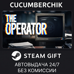 The Operator*STEAM GIFT AUTO*RU/УКР/КЗ/СНГ
