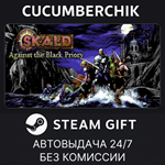SKALD: Against the Black Priory*STEAM GIFT AUTO*RU/ДР