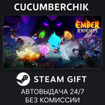 Ember Knights*STEAM GIFT AUTO*RU/УКР/КЗ/СНГ