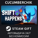 Shift Happens*STEAM GIFT AUTO*RU/УКР/КЗ/СНГ