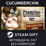 Gremlins, Inc.*STEAM GIFT AUTO*RU/УКР/КЗ/СНГ