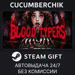 Blood Typers*STEAM GIFT AUTO*RU/УКР/КЗ/СНГ