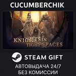 Knights in Tight Spaces*STEAM GIFT AUTO*RU+МИР