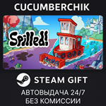 Spilled!*STEAM GIFT AUTO*RU/УКР/КЗ/СНГ