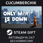 Only Way is Down*STEAM GIFT AUTO*RU/УКР/КЗ/СНГ