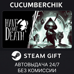 Have a Nice Death*STEAM GIFT AUTO*RU/УКР/КЗ/СНГ