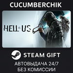 Hell is Us - Deluxe Edition*STEAM GIFT AUTO*RU/УКР/СНГ