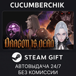 Dragon Is Dead*STEAM GIFT AUTO*RU/УКР/КЗ/СНГ