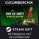 Edge of Sanity - Eldritch Edition*STEAM GIFT AUTO*RU/ДР