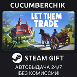Let Them Trade*STEAM GIFT AUTO*RU/УКР/КЗ/СНГ