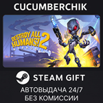 Destroy All Humans! 2 - Reprobed*STEAM GIFT AUTO*RU+МИР