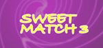 Sweet Match 3 (STEAM KEY/REGION FREE)