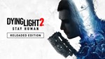 * Dying Light 2 Stay Human Reloaded XBOX КЛЮЧ* + *