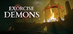 Exorcise The Demons | steam  gift RU*