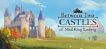 Between Two Castles - Digital Edition | steam gift RU*