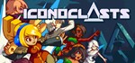 Iconoclasts  | steam gift RU*