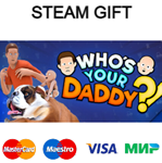 Who´s Your Daddy?!| steam RU/UA/KZ/CНГ
