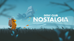 **GOLF CLUB NOSTALGIA XBOX ONE / SERIES X|S*КЛЮЧ*