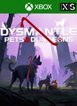 **DYSMANTLE: PETS & DUNGEONS XBOX ONE / X|S*КЛЮЧ*