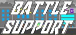 Battle Support /Steam key/REGION FREE GLOBAL ROW - irongamers.ru