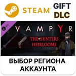 *Vampyr - The Hunters Heirlooms DLC*Steam*Выбор