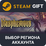 *Blasphemous*Steam Gift *Выбор региона