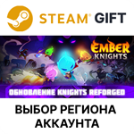 *Ember Knights*Steam*Выбор Региона