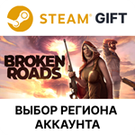 *Broken Roads*Steam*Выбор Региона