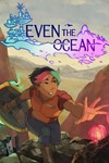 *Even the Ocean XBOX**