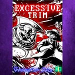**Excessive Trim XBOX