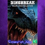**Dinobreak Killer Crisis Collection XBOX