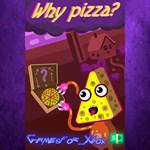 **Why Pizza? XBOX