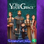 **Yes, Your Grace XBOX