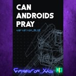**CAN ANDROIDS PRAY BLUE XBOX