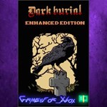 **Dark Burial Enhanced Edition XBOX