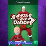 **Who´s Your Daddy?! XBOX