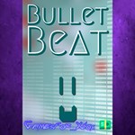 **Bullet Beat XBOX