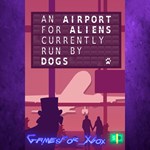 **An Airport for Aliens Currently Run by Dogs XBOX