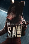 **Dead by Daylight: SAW* Chapter Windows XBOX*DLC