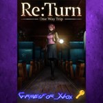 ReTurn - One Way Trip XBOX Ключ