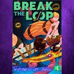 **Break the Loop XBOX*