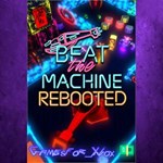 **Beat the Machine Rebooted XBOX