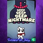 **Deep Deep Deep Nightmare XBOX*