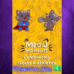 **Meow Moments Celebrating Geeks & Athletes XBOX