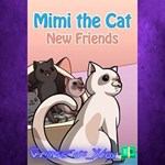 **Mimi the Cat: New Friends (Windows) XBOX*